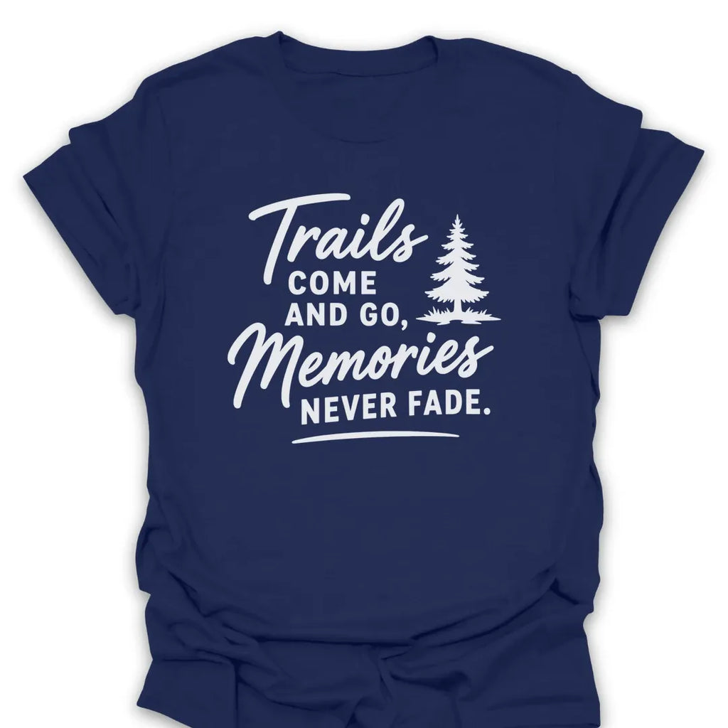 T-Shirt Navy / S Memories Never Fade T-Shirt