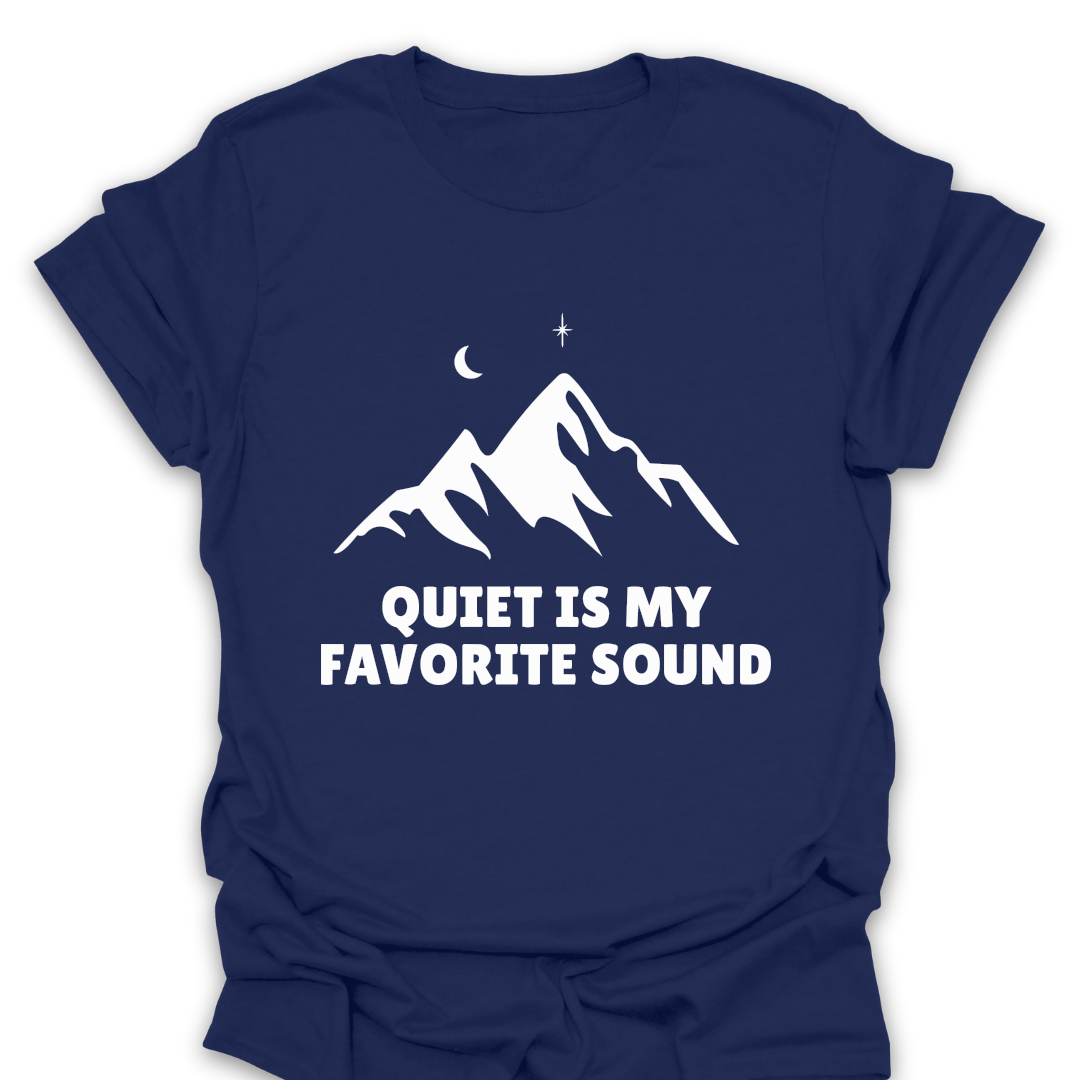 T-Shirt Navy / S Quiet Is My Favorite Sound T-Shirt