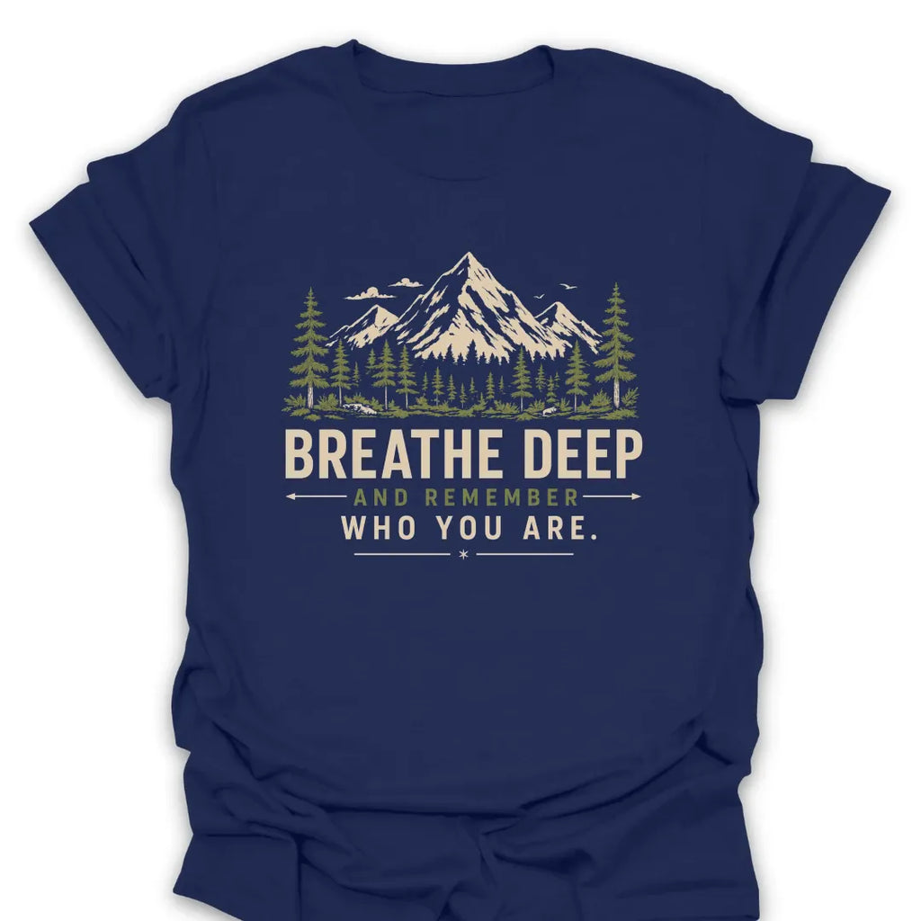 T-Shirt Navy / S Remember Who You Are T-Shirt