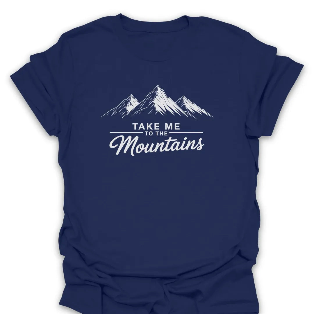T-Shirt Navy / S Take Me To The Mountains T-Shirt
