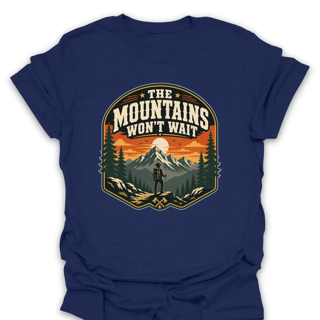 T-Shirt Navy / S The Mountains Won't Wait T-Shirt