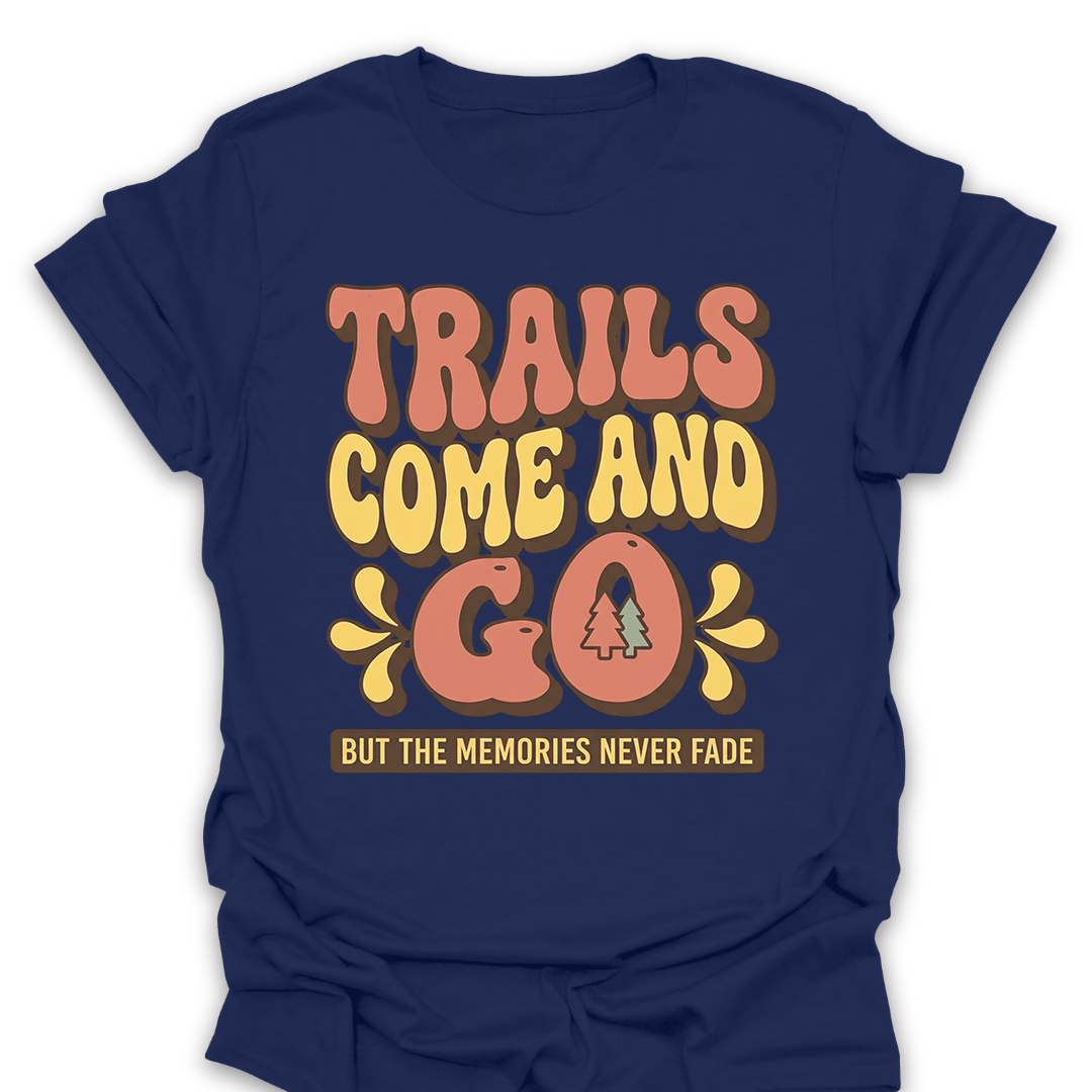 T-Shirt Navy / S Trails Fade Memories Stay T-Shirt