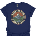 T-Shirt Navy / XS Earn the View. Hike Hard. - Graphic Mountain Tee ⛰️