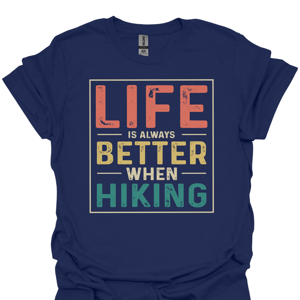 T-Shirt Navy / XS Life Is Always Better When Hiking – Retro Trail Lover T-Shirt