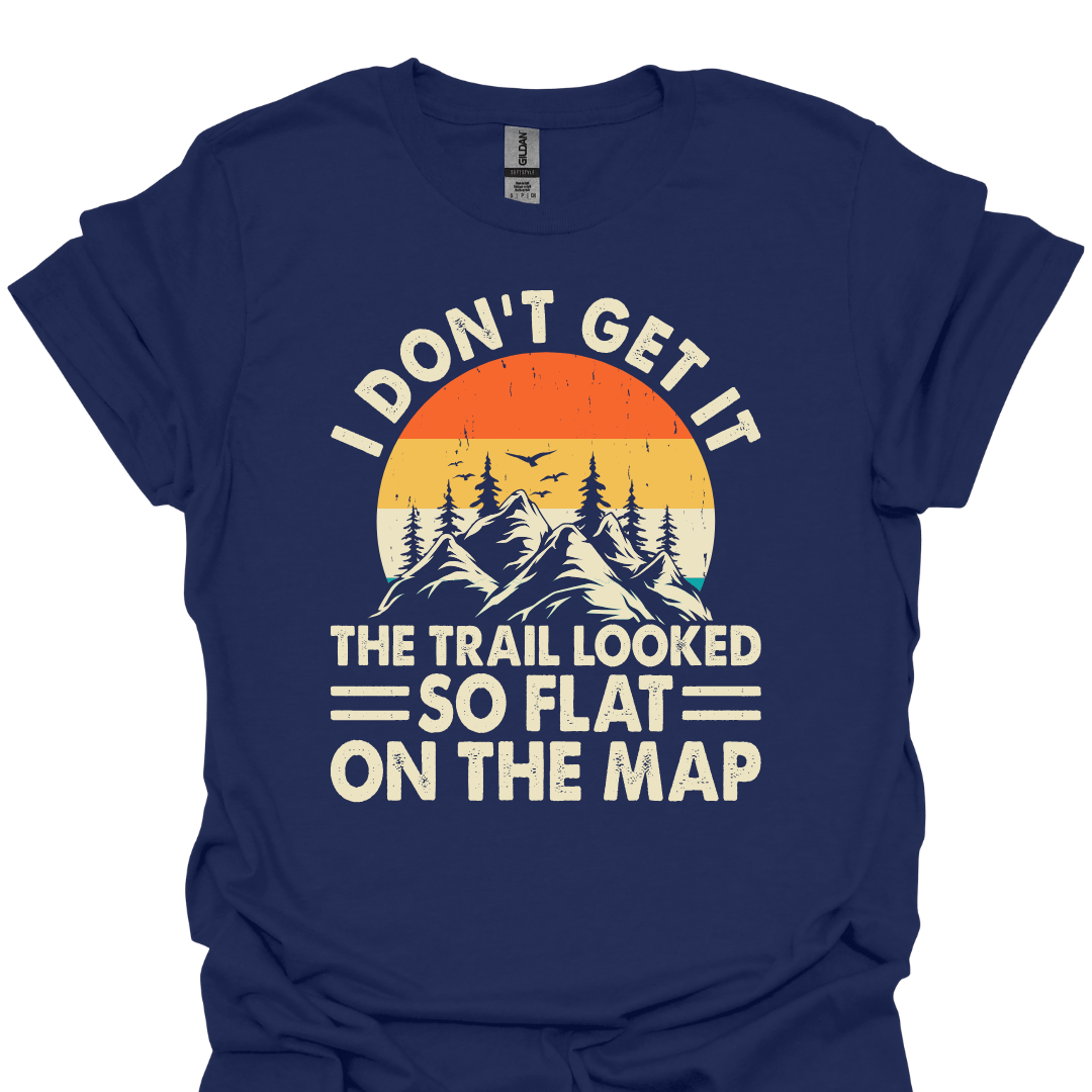 T-Shirt Navy / XS The Map Looked Flat Hiking T-Shirt😅🏔️