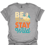 T-Shirt Sport Grey / S Be Brave Stay Wild – Retro Adventure Hiking T-Shirt 🔥