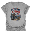 T-Shirt Sport Grey / S Bigfoot Still Wandering USA 250th T-Shirt