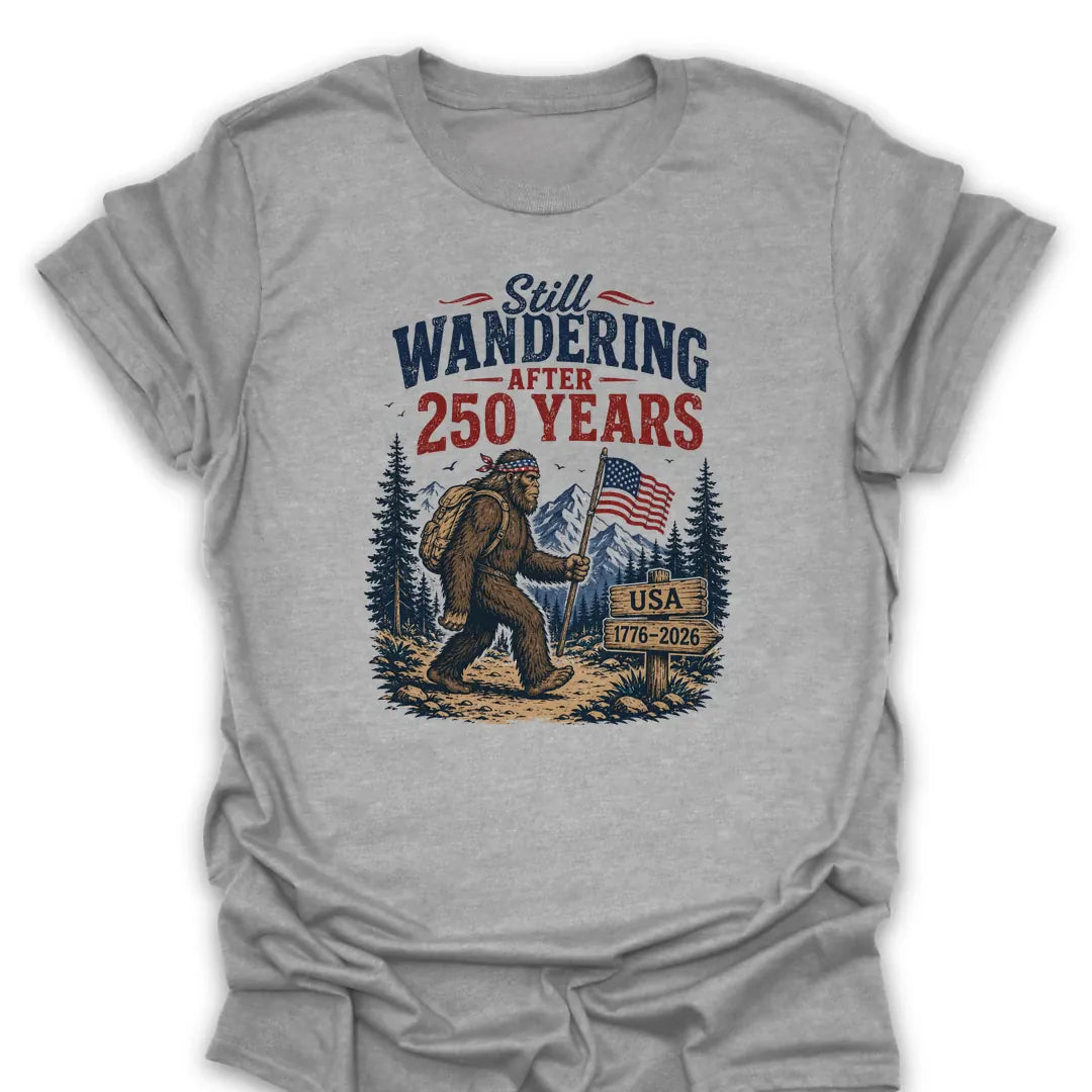 T-Shirt Sport Grey / S Bigfoot Still Wandering USA 250th T-Shirt