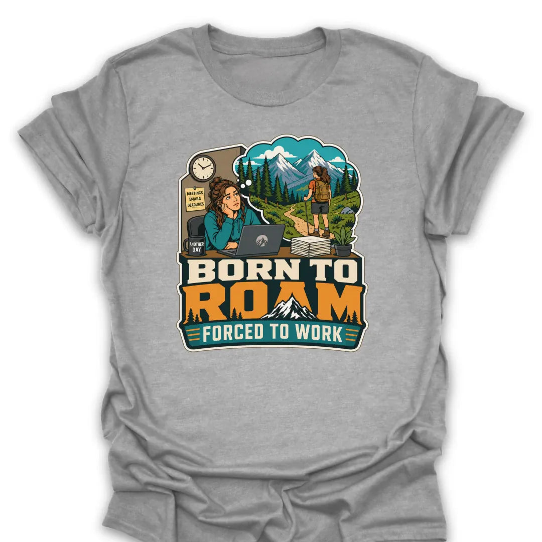 T-Shirt Sport Grey / S Born to Roam T-Shirt