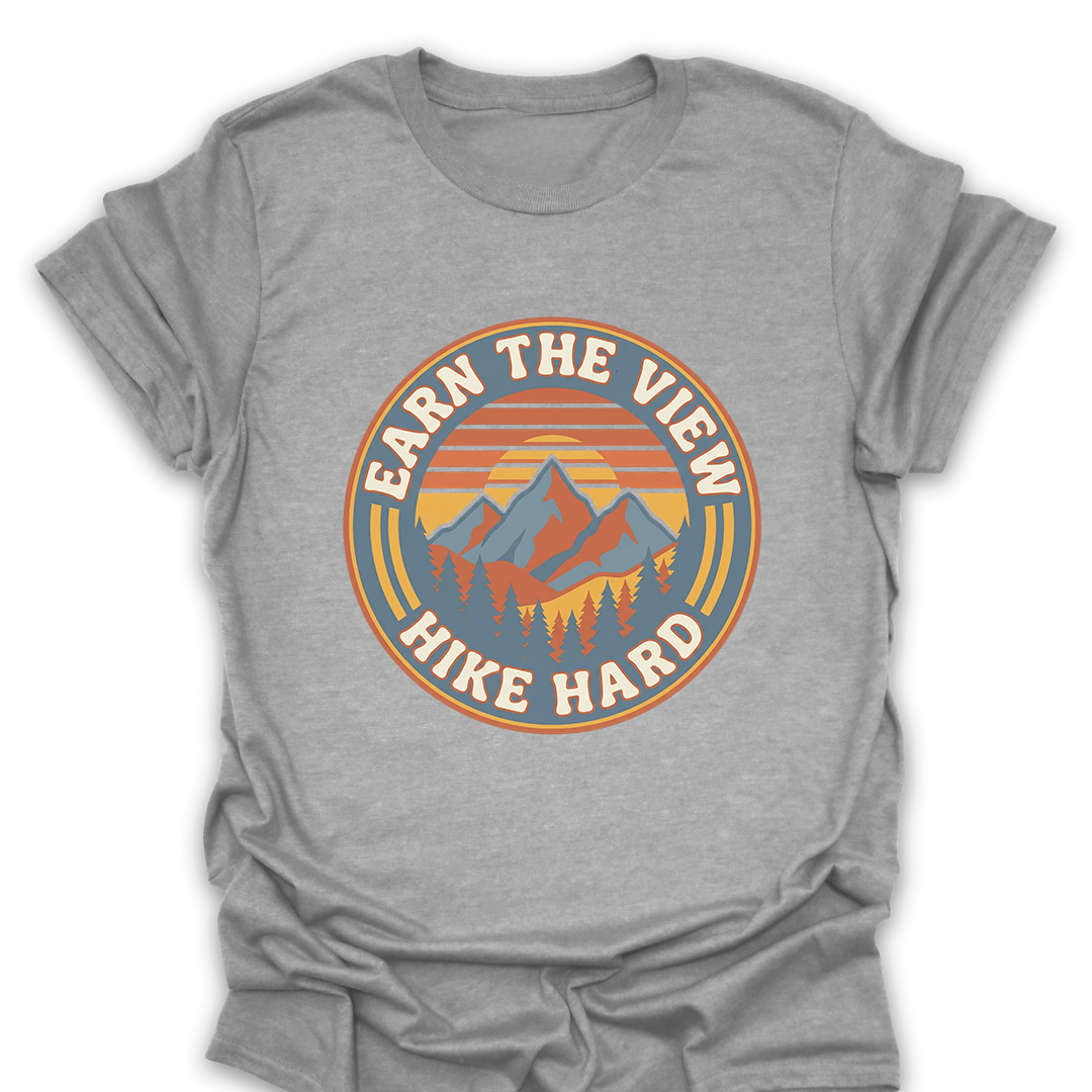 T-Shirt Sport Grey / S Earn the View - Hike Hard T-Shirt