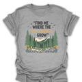 T-Shirt Sport Grey / S Find Me Where the Wild Things Grow Tee