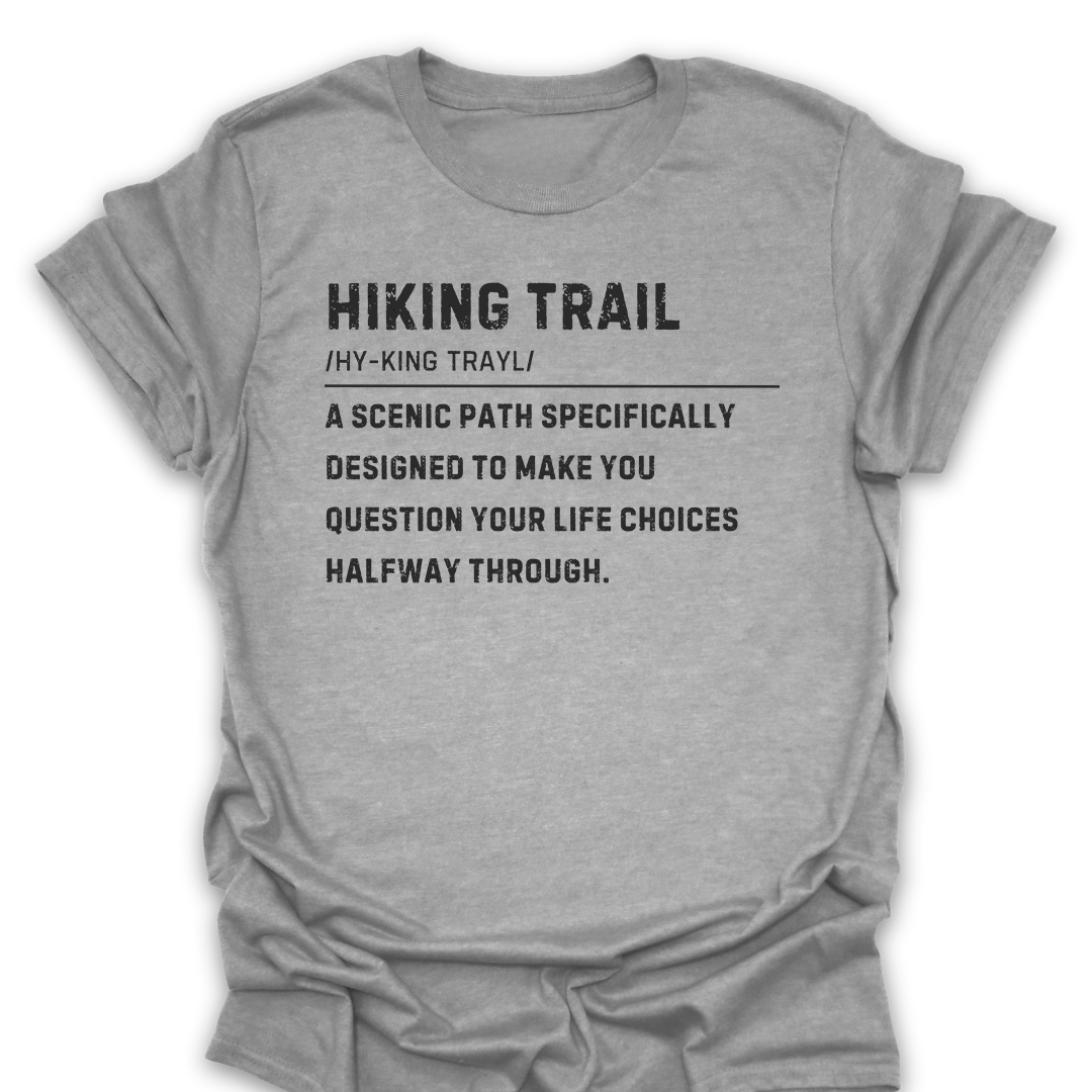 T-Shirt Sport Grey / S Funny Hiking Trail Life Choices Tee