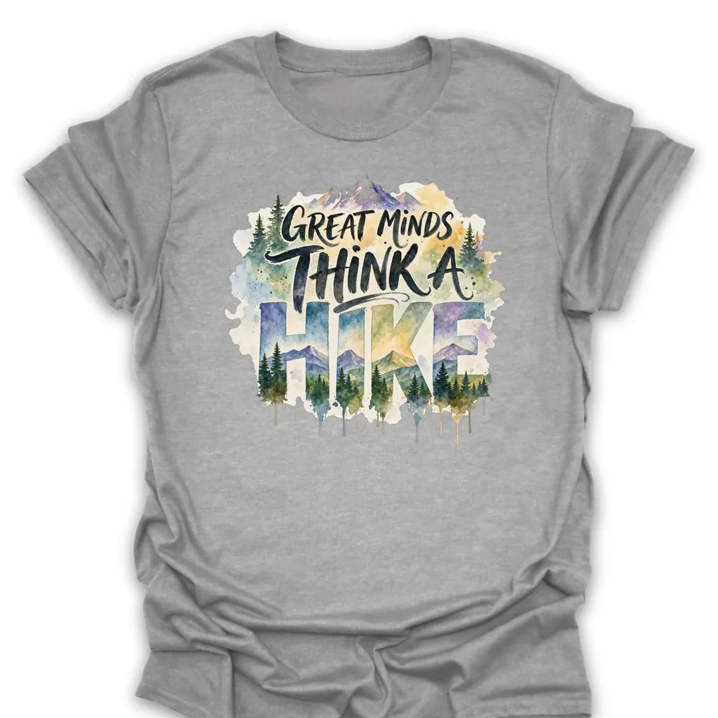 T-Shirt Sport Grey / S Great Minds Think A Hike Watercolor