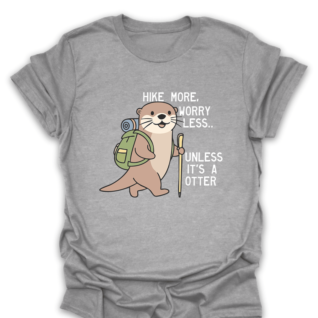 T-Shirt Sport Grey / S Hike More Worry Less Otter T-Shirt