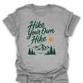 T-Shirt Sport Grey / S Hike Your Own Hike T-Shirt