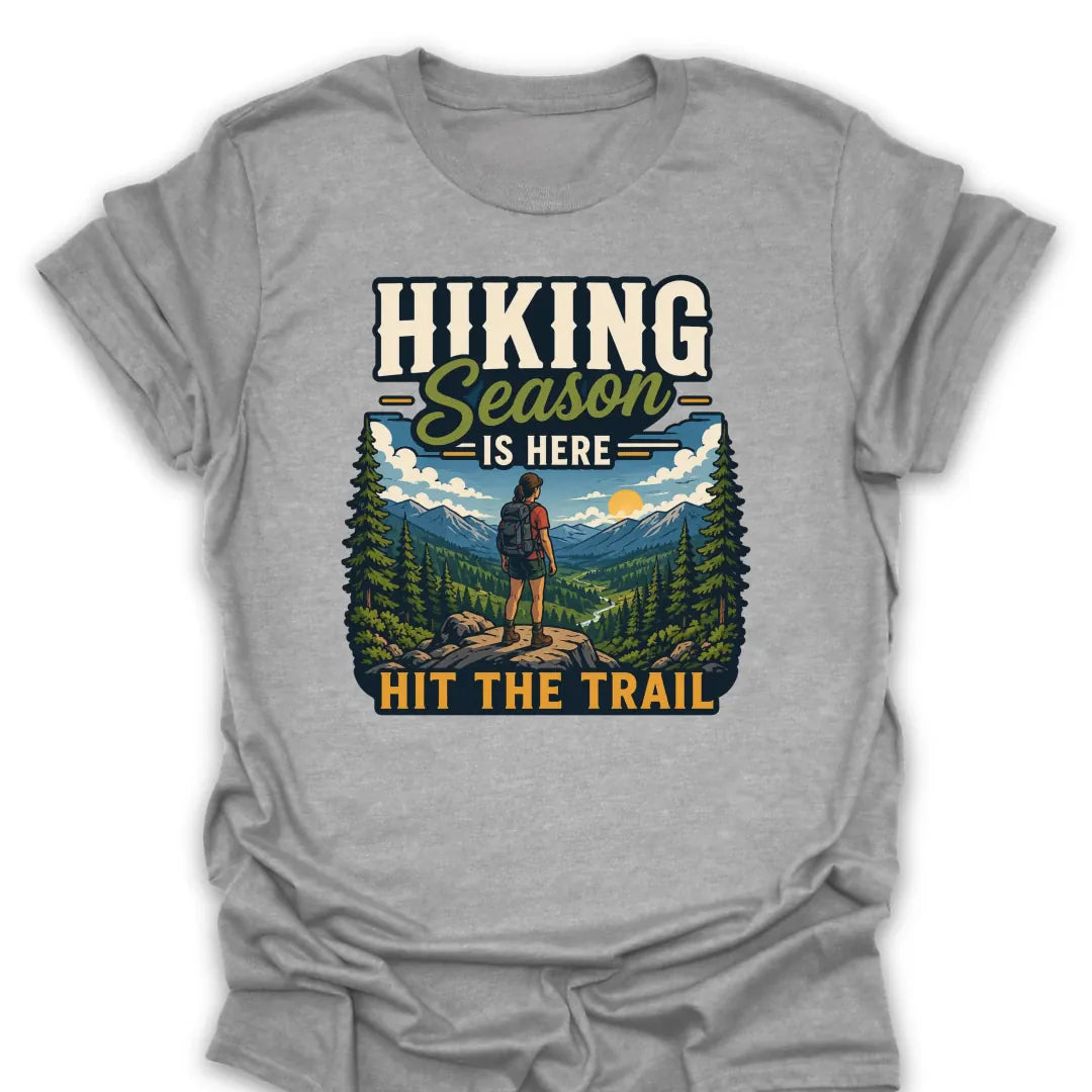T-Shirt Sport Grey / S Hiking Season Is Here Trail