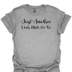 T-Shirt Sport Grey / S Just Another Half Mile or So – Funny Hiking T-Shirt