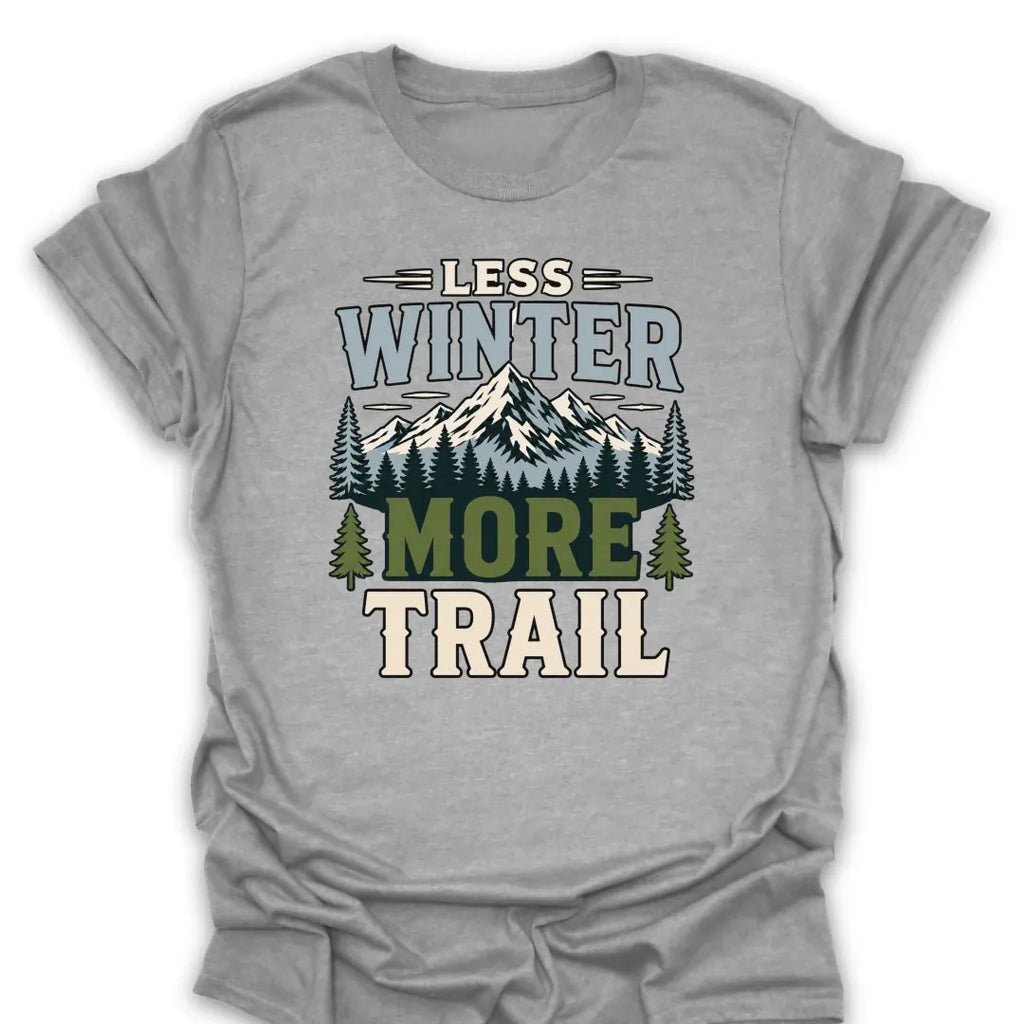 T-Shirt Sport Grey / S Less Winter More Trail
