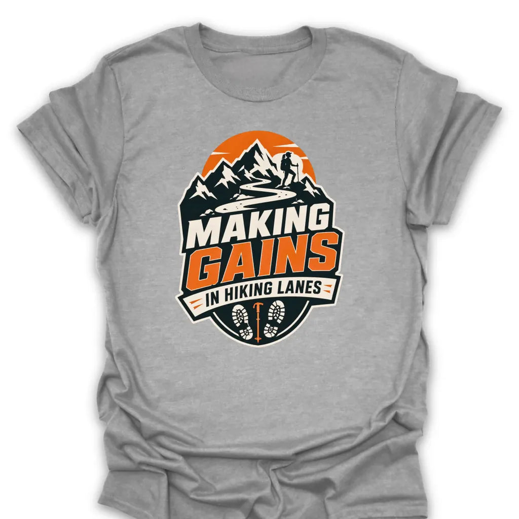 T-Shirt Sport Grey / S Making Gains In Hiking Lanes T-Shirt