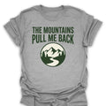 T-Shirt Sport Grey / S mountains-pull-me-back_color