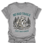 T-Shirt Sport Grey / S No Bad Trails Just Bad Knees T-Shirt