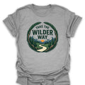 T-Shirt Sport Grey / S take-the-wilder-way_color