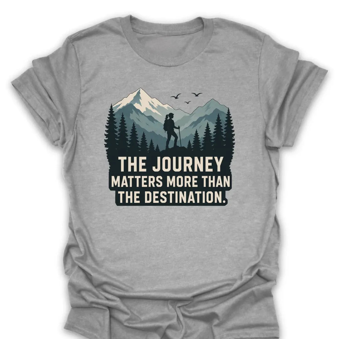 T-Shirt Sport Grey / S The Journey Matters More T-Shirt