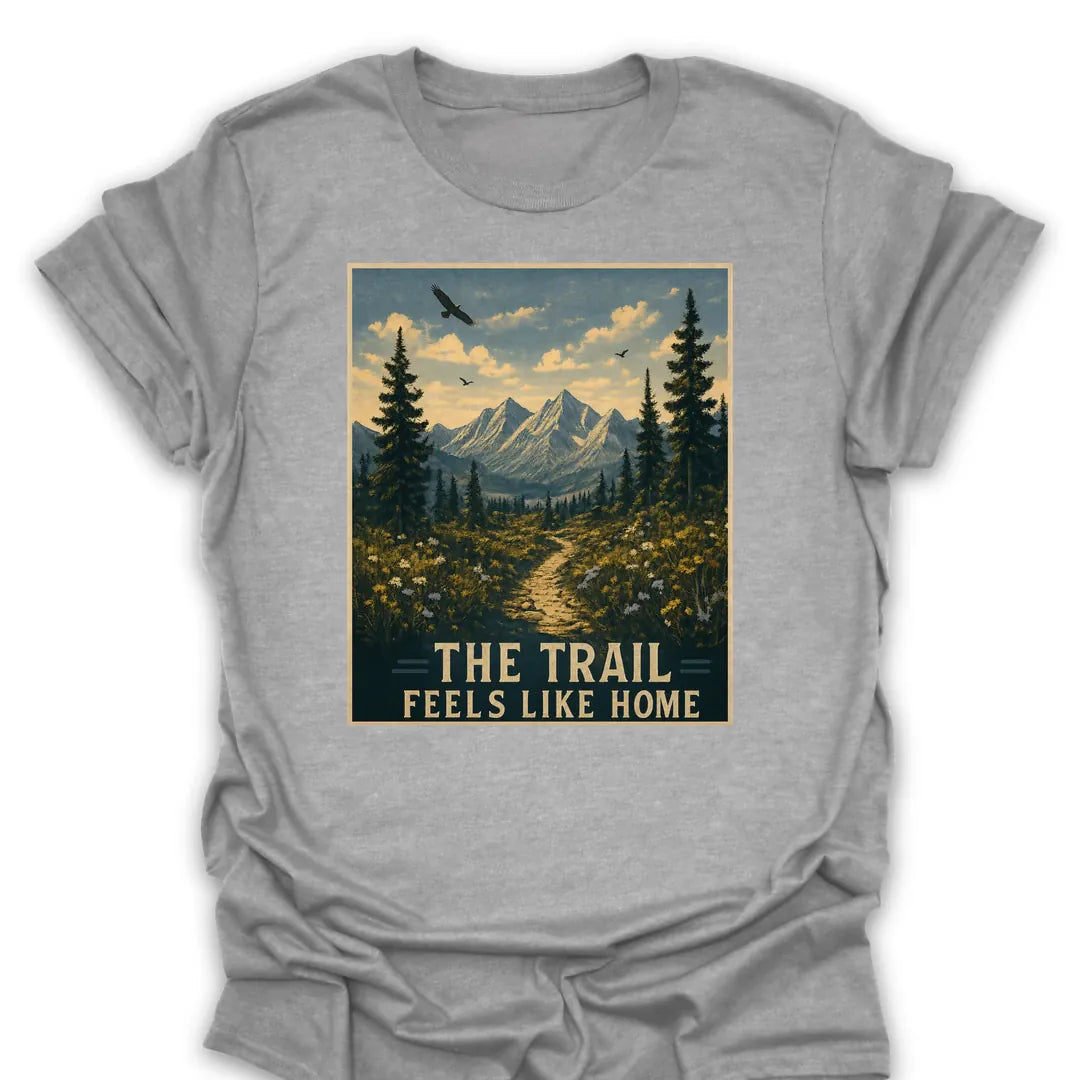 T-Shirt Sport Grey / S The Trail Feels Like Home T-Shirt