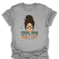 T-Shirt Sport Grey / S Trail Hair Dont Care T-Shirt