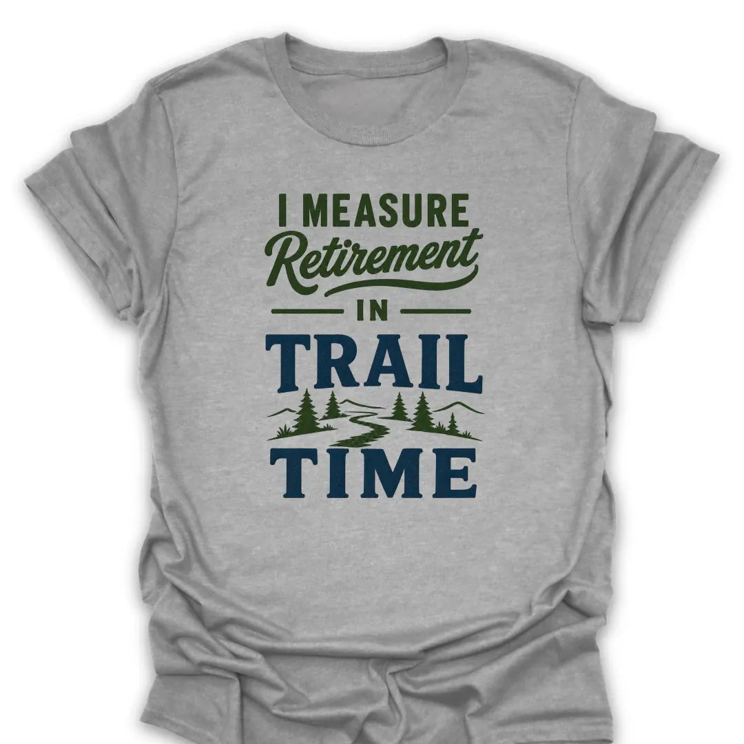 T-Shirt Sport Grey / S Trail Time Retirement