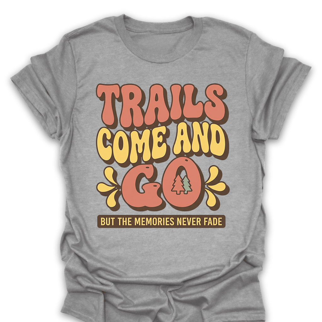 T-Shirt Sport Grey / S Trails Fade Memories Stay T-Shirt