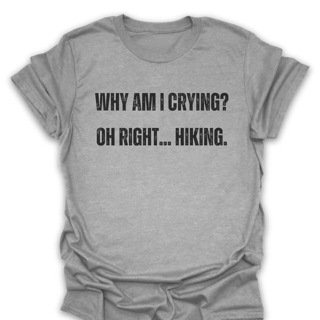 T-Shirt Sport Grey / S Why Am I Crying T-Shirt