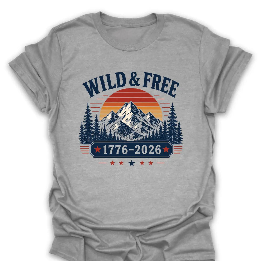 T-Shirt Sport Grey / S Wild & Free 1776-2026 T-Shirt