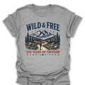 T-Shirt Sport Grey / S Wild & Free 250 Years Of Freedom T-Shirt