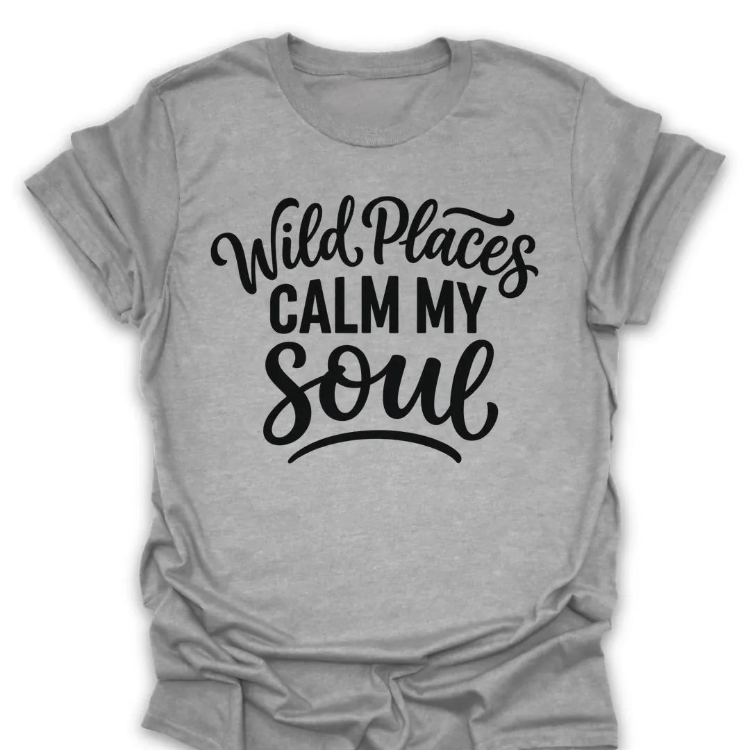 T-Shirt Sport Grey / S Wild Places Calm My Soul T-Shirt