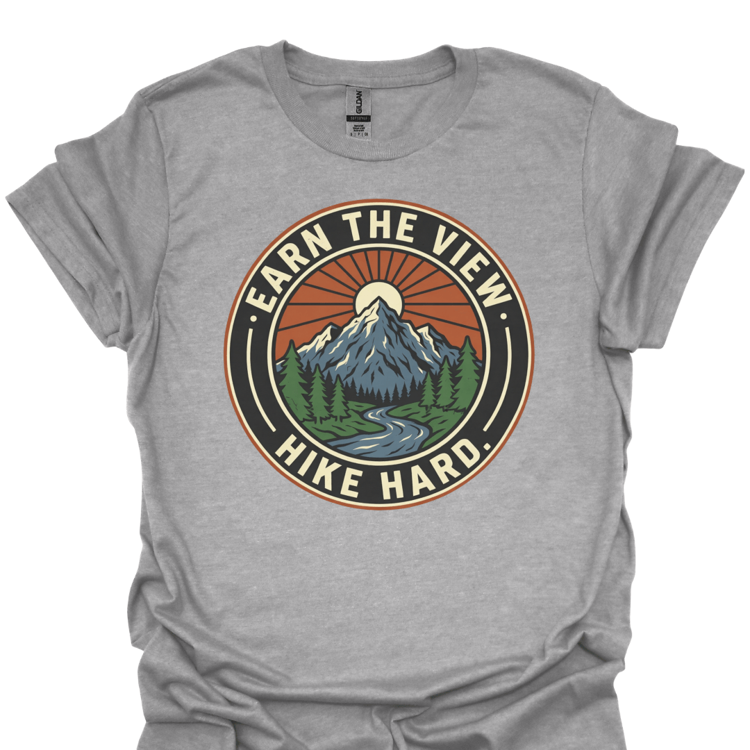 T-Shirt Sport Grey / XS Earn the View. Hike Hard. - Graphic Mountain Tee ⛰️