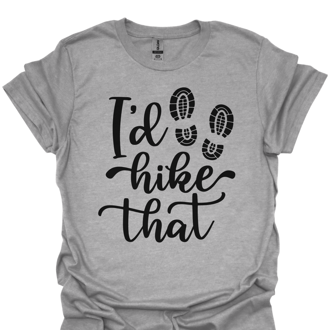 T-Shirt Sport Grey / XS I’d Hike That- T-Shirt🥾