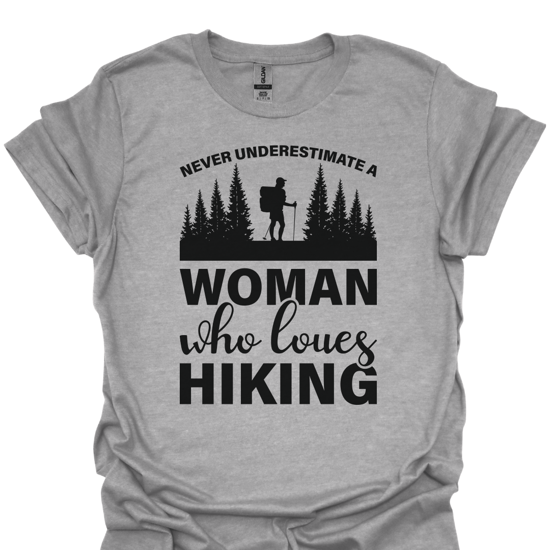 T-Shirt Sport Grey / XS Never Underestimate a Woman Who Loves Hiking – Strong & Adventurous T-Shirt