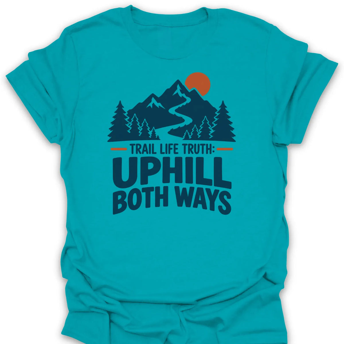 T-Shirt Tropical Blue / S Uphill Both Ways