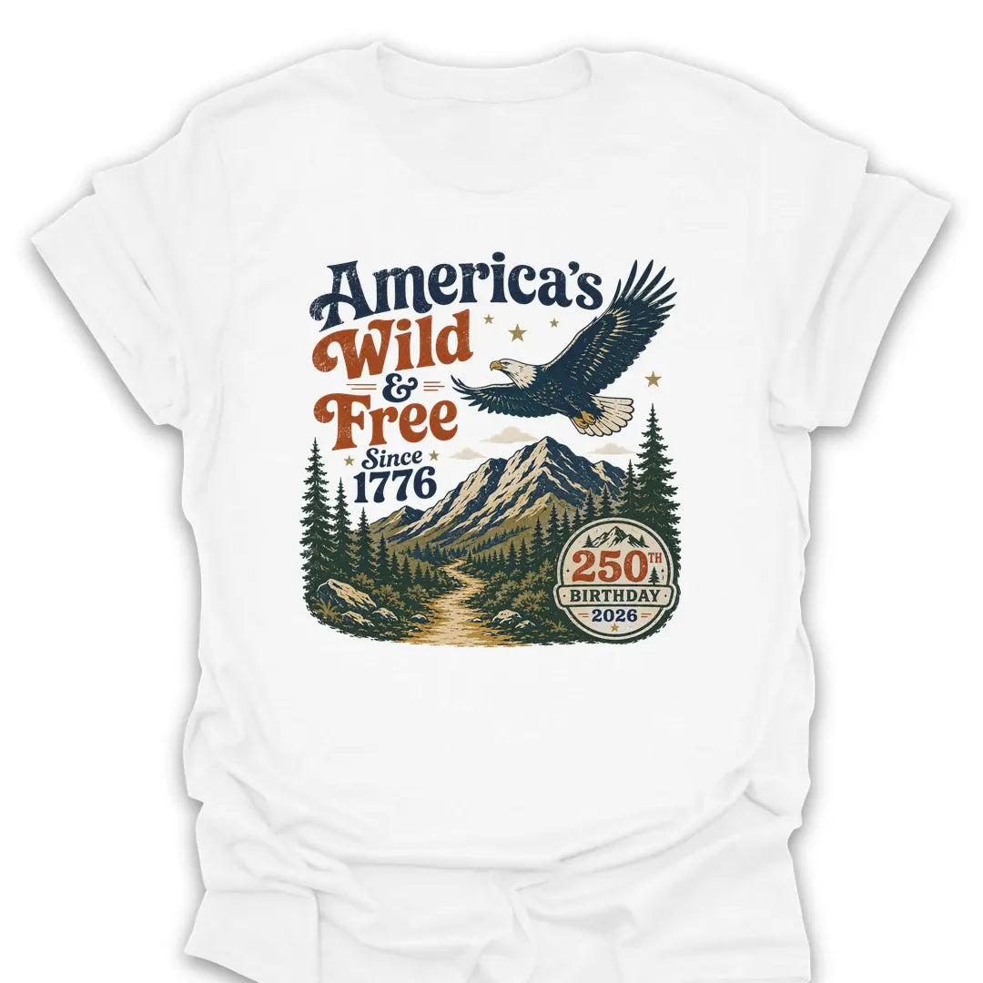 T-Shirt White / S America's Wild & Free Since 1776 T-Shirt