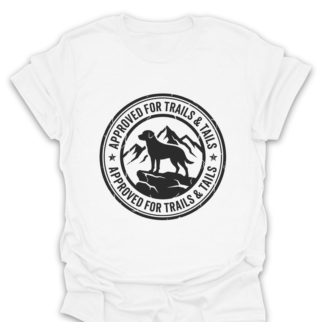 T-Shirt White / S Approved for Trails and Tails T-Shirt