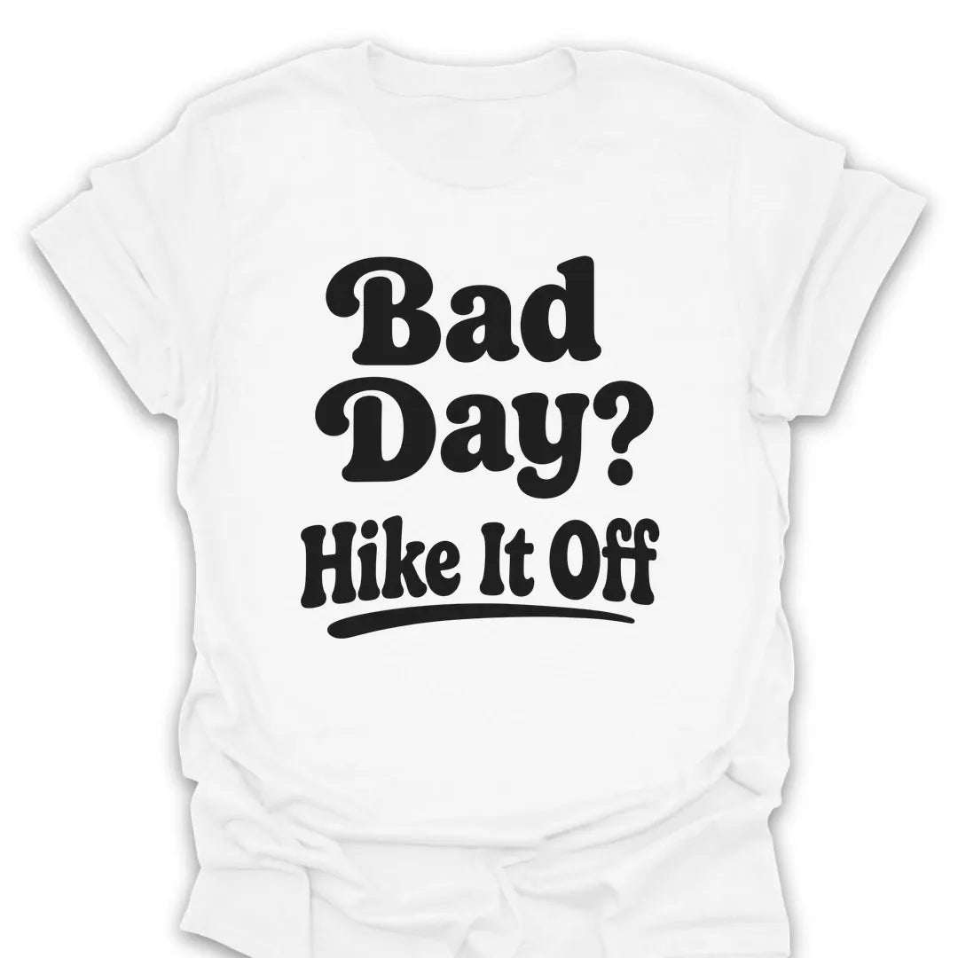 T-Shirt White / S Bad Day Hike It Off Retro T-Shirt