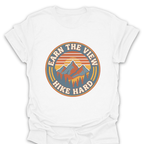 T-Shirt White / S Earn the View - Hike Hard T-Shirt