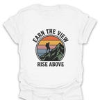 T-Shirt White / S Earn the View Rise Above T-Shirt