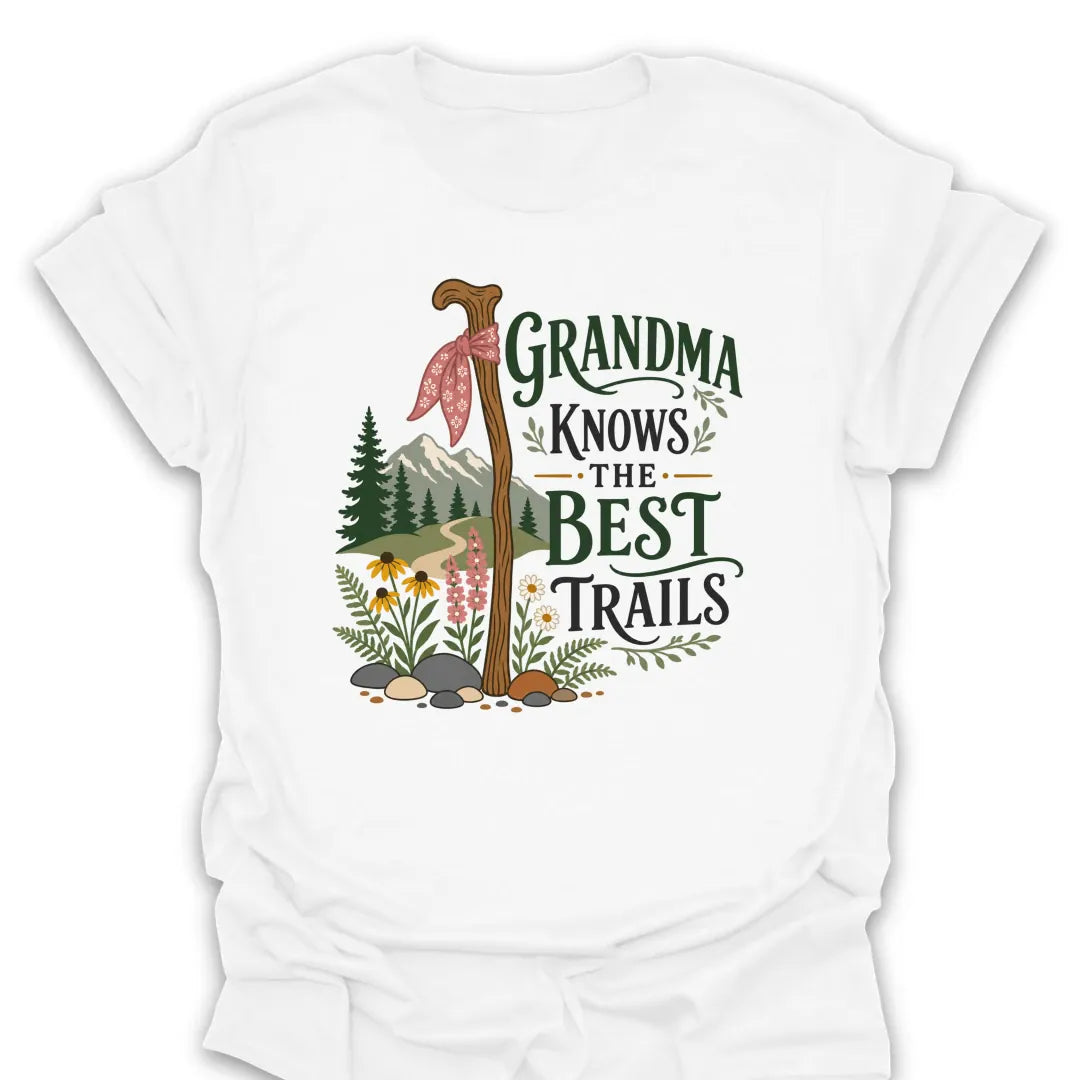 T-Shirt White / S Grandma Knows the Best Trails