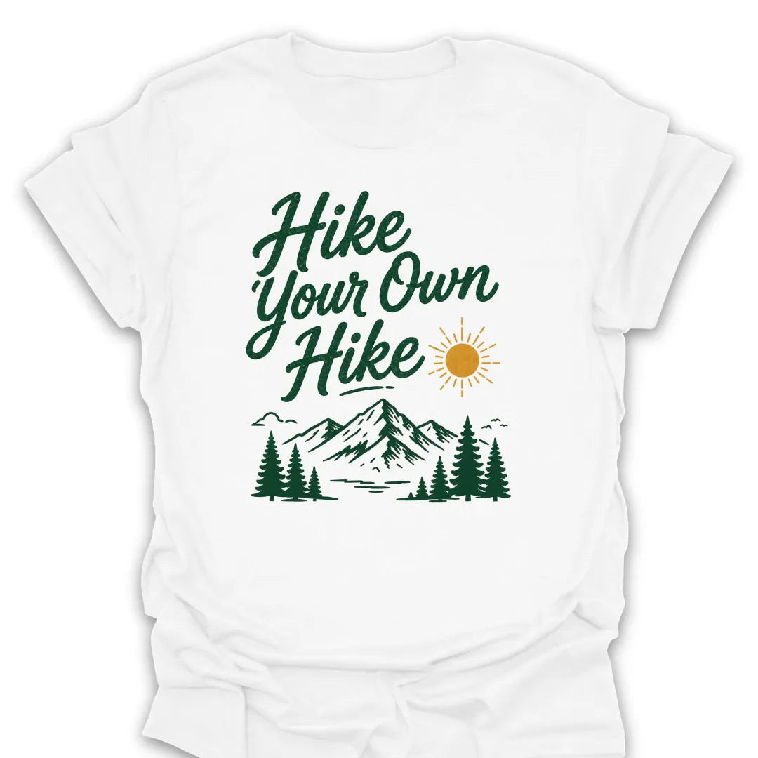 T-Shirt White / S Hike Your Own Hike T-Shirt