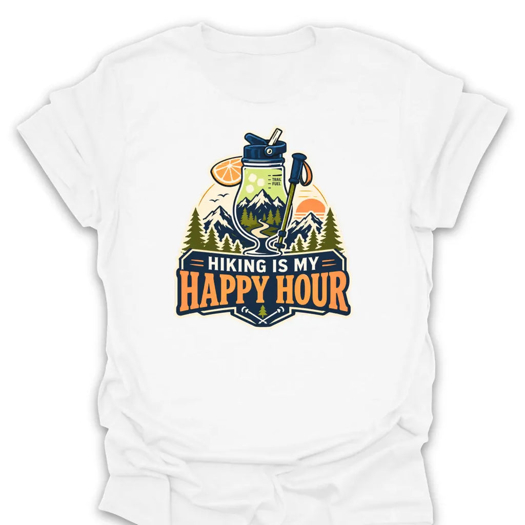 T-Shirt White / S Hiking Is My Happy Hour T-Shirt