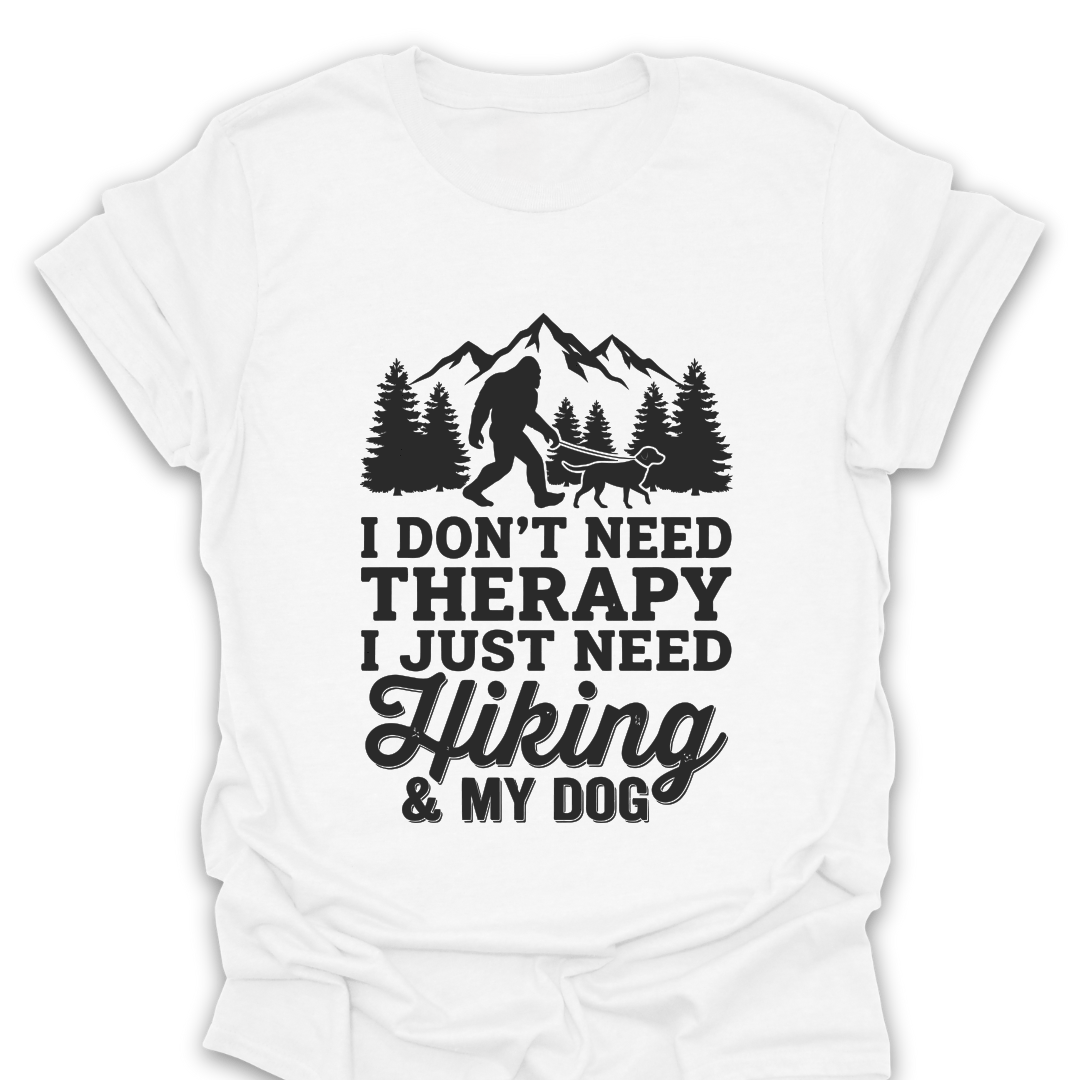 T-Shirt White / S I Just Need Hiking & My Dog T-Shirt