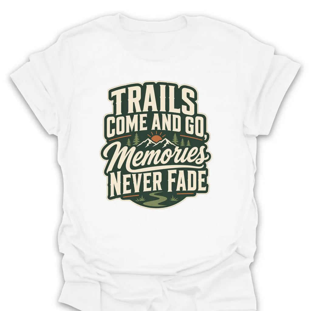 T-Shirt White / S Memories Never Fade Mountain Sunrise T-Shirt