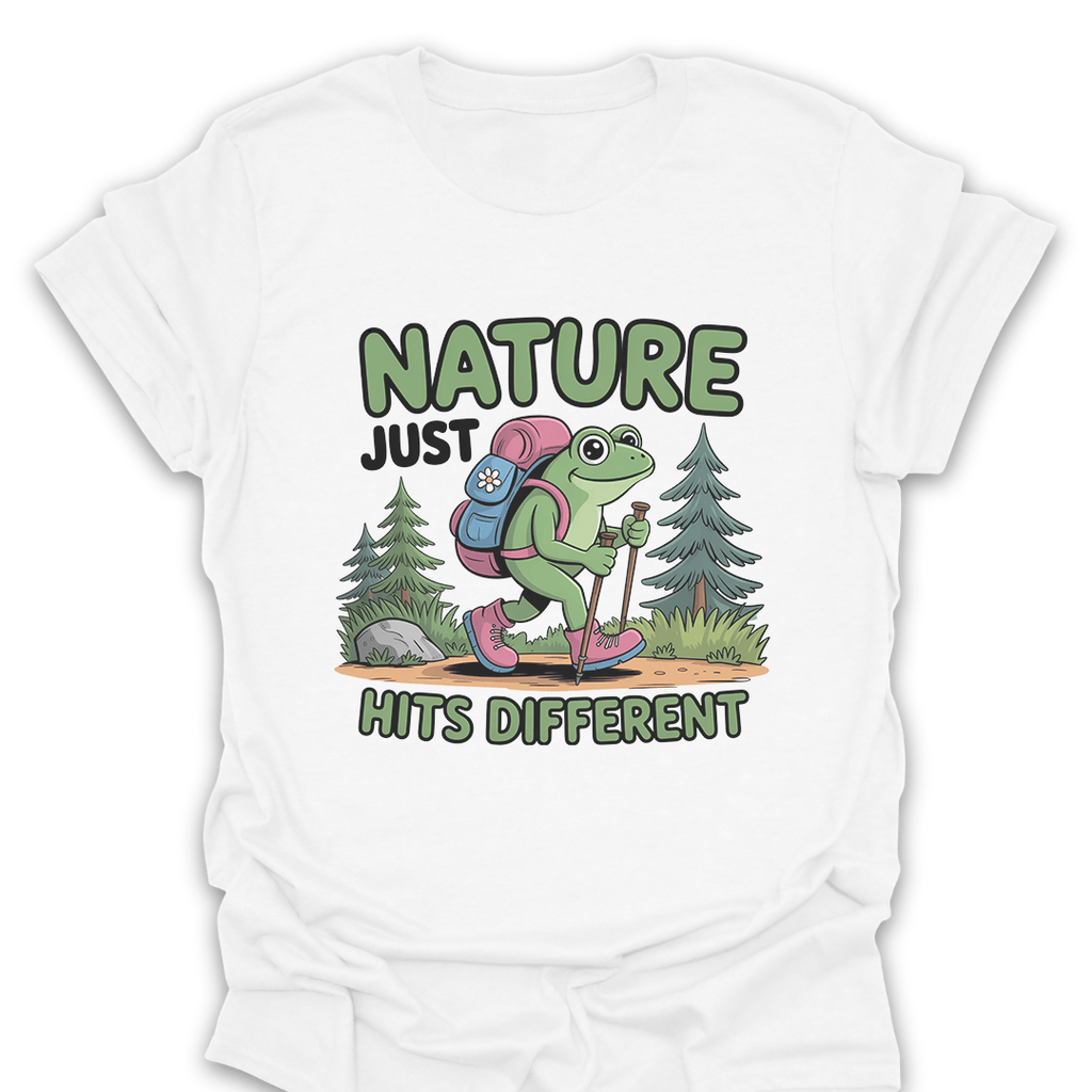 T-Shirt White / S Nature Just Hits Different T-Shirt